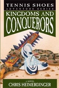 Stock image for Tennis Shoes Adventure Series Kingdoms and Conquerors (Kingdoms And Conquerors, 10) for sale by The Book Garden