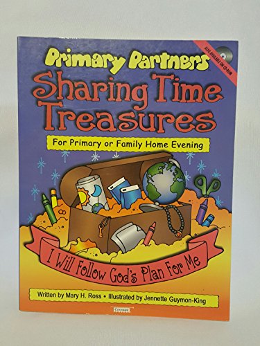 Imagen de archivo de Primary Partners Sharing Time Treasures for Primary and Family Home Evening: I Will Follow God's Plan for Me a la venta por Jenson Books Inc