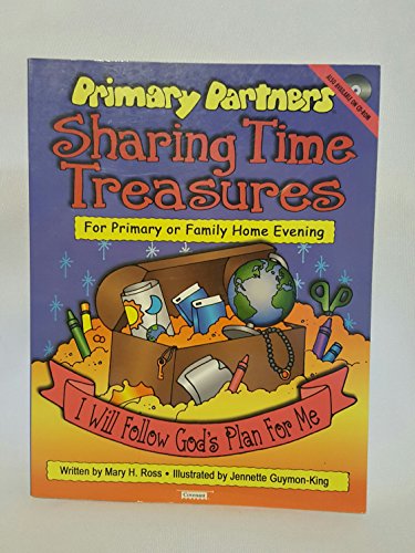 Stock image for Primary Partners Sharing Time Treasures for Primary and Family Home Evening: I Will Follow God's Plan for Me for sale by Jenson Books Inc