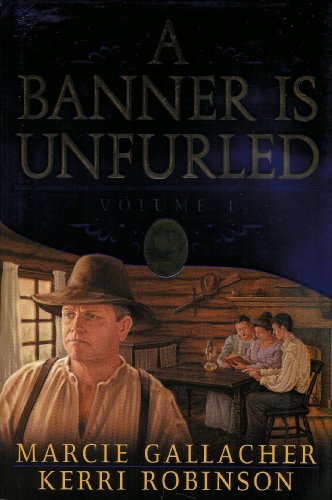 Stock image for A Banner is Unfurled, Vol. 1 for sale by SecondSale