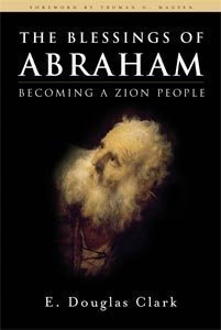 Imagen de archivo de The Blessings of Abraham Becoming a Zion People a la venta por -OnTimeBooks-