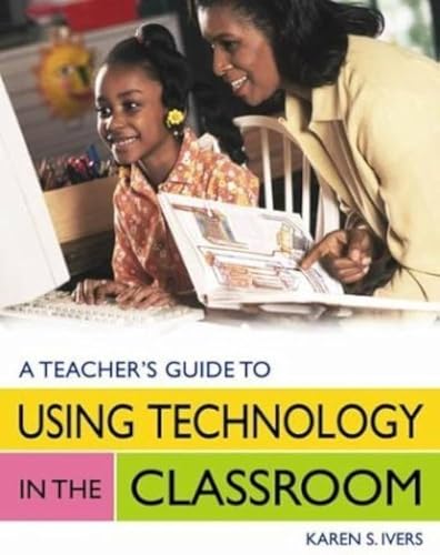 9781591580744: A Teacher's Guide to Using Technology in the Classroom