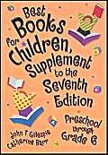 Stock image for Best Books for Children, Supplement to the 7th Edition: Preschool through Grade 6 for sale by Booksavers of MD