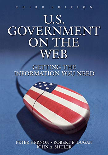 Imagen de archivo de U. S. Government on the Web : Getting the Information You Need a la venta por Better World Books