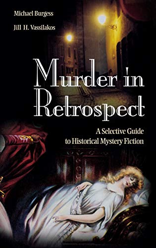 Beispielbild fr Murder in Retrospect : A Selective Guide to Historical Mystery Fiction zum Verkauf von Better World Books
