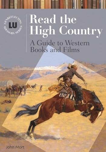 Beispielbild fr Read the High Country : A Guide to Western Books and Films zum Verkauf von Better World Books