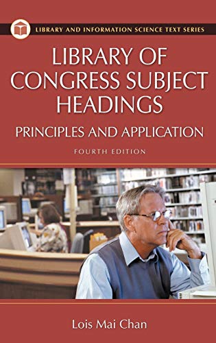 Stock image for Library of Congress Subject Headings: Principles and Application. Fourth Edition. for sale by Yushodo Co., Ltd.
