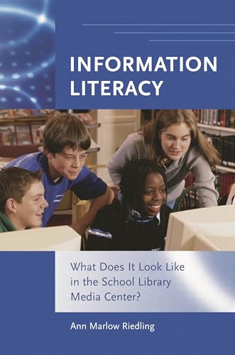 Stock image for Information Literacy: What Does It Look Like in the School Library Media Center? for sale by ThriftBooks-Atlanta