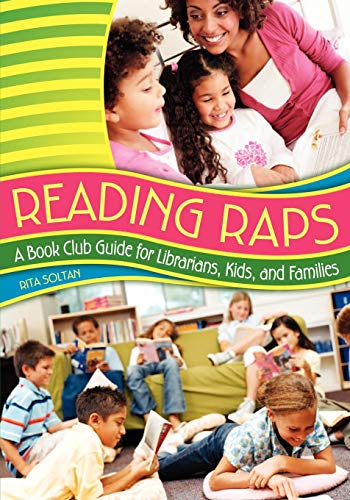 Imagen de archivo de Reading Raps : A Book Club Guide for Librarians, Kids, and Families a la venta por Better World Books