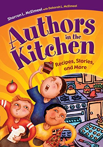 Stock image for Authors in the Kitchen: Recipes, Stories, and More for sale by Wonder Book