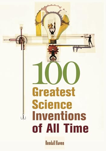 Beispielbild fr 100 Greatest Science Inventions of All Time zum Verkauf von Better World Books