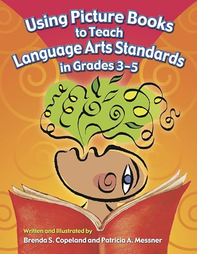 Stock image for Using Picture Books to Teach Language Arts Standards in Grades 3-5 for sale by Decluttr