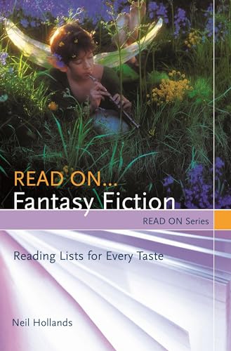 Stock image for Read on. Fantasy Fiction : Reading Lists for Every Taste for sale by Better World Books
