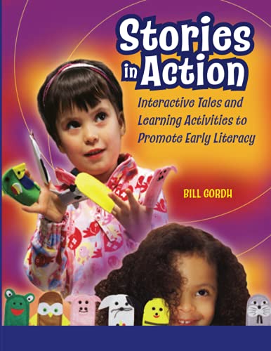 Beispielbild fr Stories in Action: Interactive Tales and Learning Activities to Promote Early Literacy zum Verkauf von SecondSale