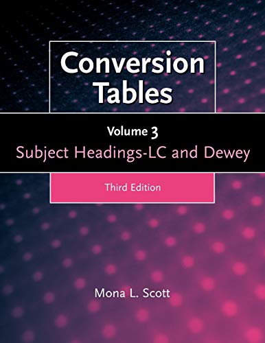 Imagen de archivo de Conversion Tables: Volume Three, Subject Headings LC and Dewey a la venta por suffolkbooks