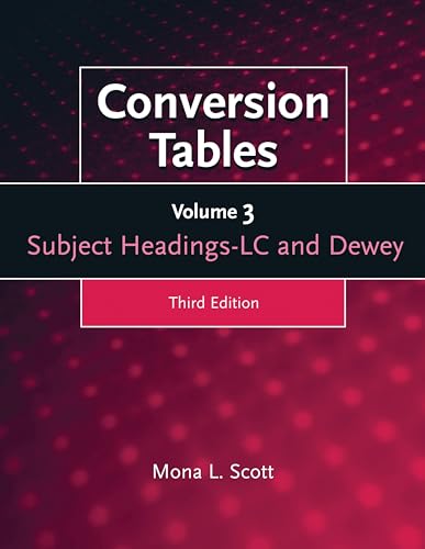 Stock image for Conversion Tables: Volume Three, Subject Headings LC and Dewey for sale by suffolkbooks
