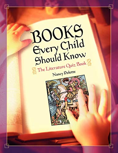 9781591583547: Books Every Child Should Know: The Literature Quiz Book