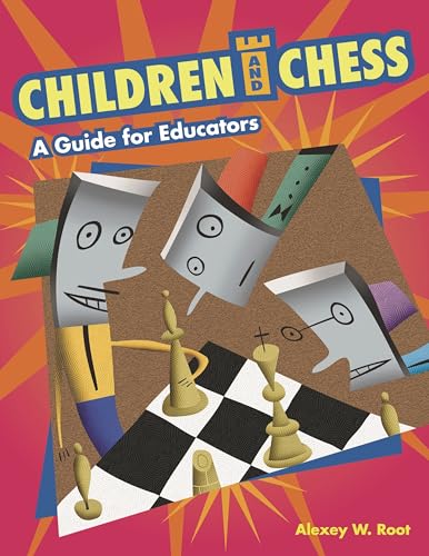 Imagen de archivo de Children and Chess: A Guide for Educators a la venta por ThriftBooks-Dallas