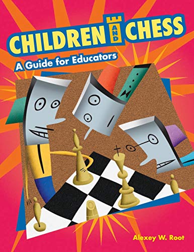 Stock image for Children and Chess: A Guide for Educators for sale by ThriftBooks-Atlanta