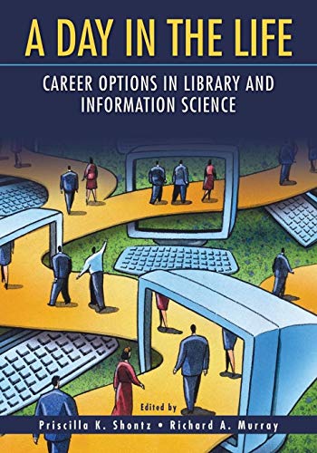 A Day in the Life : Career Options in Library and Information Science