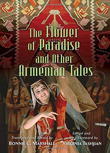 Stock image for The Flower of Paradise and Other Armenian Tales for sale by ThriftBooks-Dallas