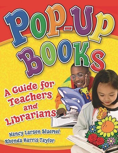 Stock image for Pop-Up Books : A Guide for Teachers and Librarians for sale by Better World Books