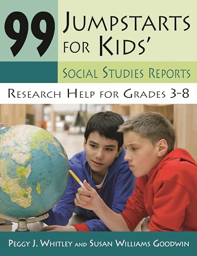 Imagen de archivo de 99 Jumpstarts for Kids' Social Studies Reports: Research Help for Grades 3-8 a la venta por Books From California