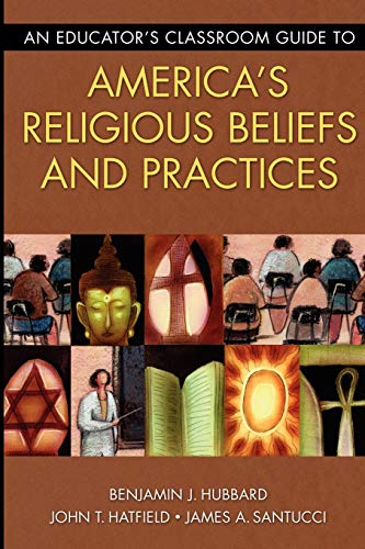 Stock image for An Educator's Classroom Guide to America's Religious Beliefs and Practices for sale by HPB-Ruby
