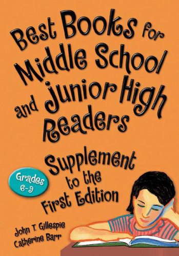 Imagen de archivo de Best Books for Middle School and Junior High Readers, Supplement to the First Edition: Grades 6-9 (Children*s and Young Adult Literature Reference) a la venta por dsmbooks