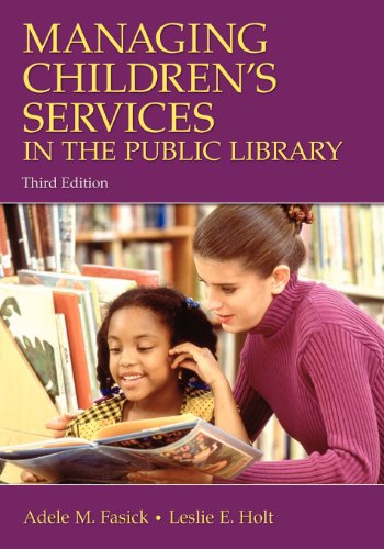 Imagen de archivo de Managing Children's Services in the Public Library, 3rd Edition a la venta por Better World Books: West