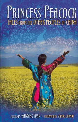 Beispielbild fr Princess Peacock: Tales from the Other Peoples of China (World Folklore Series) zum Verkauf von More Than Words