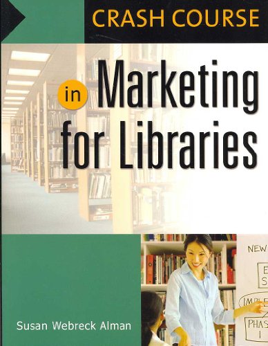 Stock image for Crash Course in Marketing for Libraries for sale by HPB Inc.