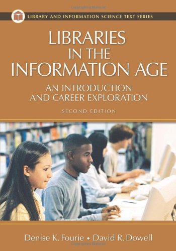 Stock image for Libraries in the Information Age: An Introduction and Career Exploration (Library and Information Science Text) for sale by HPB-Red