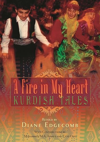 Stock image for A Fire in My Heart: Kurdish Tales (World Folklore Series) for sale by Dream Books Co.