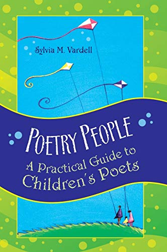 Imagen de archivo de Poetry People: A Practical Guide to Childrens Poets a la venta por suffolkbooks