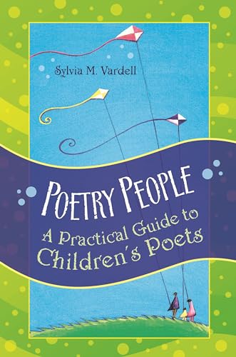 Stock image for Poetry People : A Practical Guide to Children's Poets for sale by Better World Books