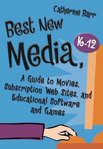 Stock image for Best New Media, K� "12: A Guide to Movies, Subscription Web Sites, and Educational Software and Games (Best Books) for sale by Discover Books