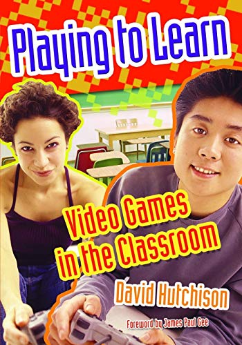 Imagen de archivo de Playing to Learn: Video Games in the Classroom a la venta por The Book Cellar, LLC
