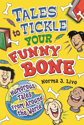 Stock image for Tales to Tickle Your Funny Bone : Humorous Tales from Around the World for sale by Better World Books