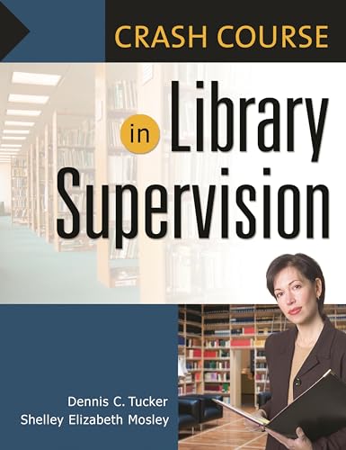 Beispielbild fr Crash Course in Library Supervision: Meeting the Key Players zum Verkauf von ThriftBooks-Atlanta