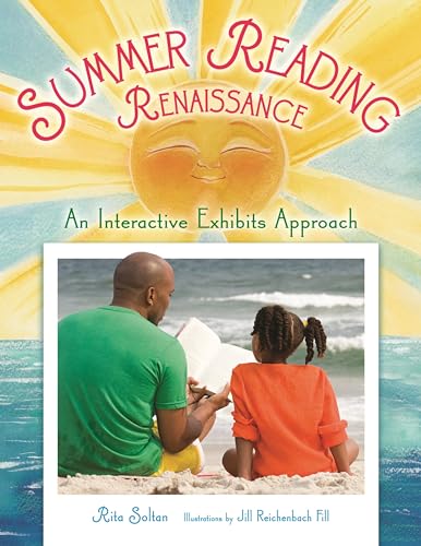 Stock image for Summer Reading Renaissance : An Interactive Exhibits Approach for sale by Better World Books: West