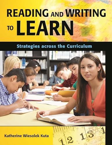 Stock image for Reading and Writing to Learn: Strategies Across the Curriculum for sale by Chiron Media