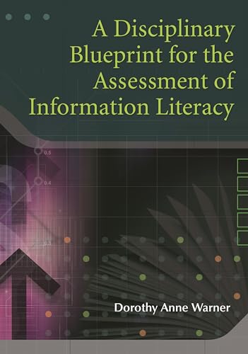 Stock image for A Disciplinary Blueprint for the Assessment of Information Literacy for sale by suffolkbooks
