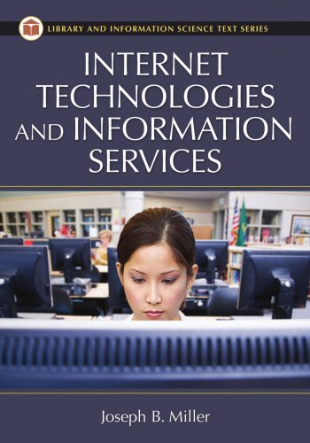 Beispielbild fr Internet Technologies and Information Services (Library and Information Science Text) zum Verkauf von Wonder Book