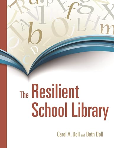 9781591586395: The Resilient School Library