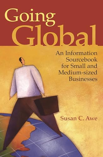 Stock image for Going Global: An Information Sourcebook for Small and Medium-sized Businesses for sale by Chiron Media
