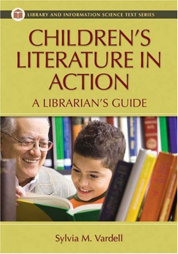 Stock image for Children's Literature in Action : A Librarian's Guide for sale by Better World Books