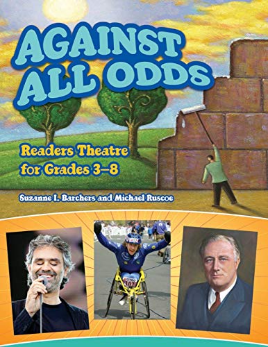 Beispielbild fr Against All Odds : Readers Theatre for Grades 3-8 zum Verkauf von Better World Books