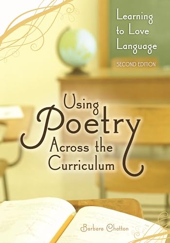 Beispielbild fr Using Poetry Across the Curriculum : Learning to Love Language zum Verkauf von Better World Books
