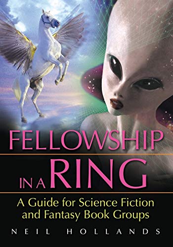 Stock image for Fellowship in a Ring: A Guide for Science Fiction and Fantasy Book Groups for sale by The Book Cellar, LLC